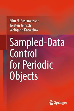 sampled data control for periodic objects 1st edition efim n rosenwasser ,torsten jeinsch ,wolfgang drewelow