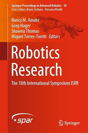 robotics research the 18th international symposium isrr 1st edition nancy m amato ,greg hager ,shawna thomas