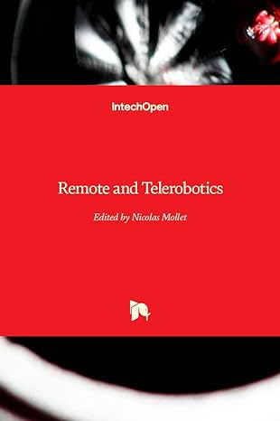 remote and telerobotics 1st edition nicolas mollet 9533070811, 978-9533070810