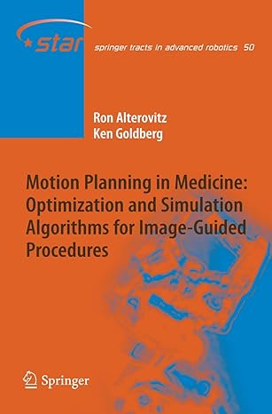 motion planning in medicine optimization and simulation algorithms for image guided procedures 2008th edition