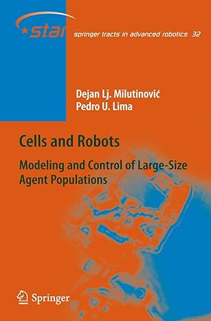 cells and robots modeling and control of large size agent populations 2007th edition dejan lj milutinovic