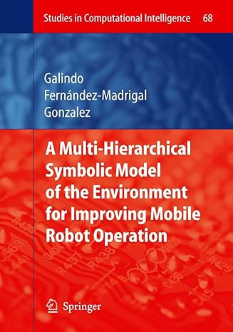 multiple abstraction hierarchies for mobile robot operation in large environments 2007th edition cipriano