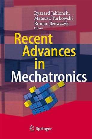 recent advances in mechatronics 2007th edition ryszard jablonski ,mateusz turkowski ,roman szewczyk