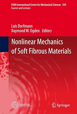 nonlinear mechanics of soft fibrous materials 2015th edition luis dorfmann ,raymond w ogden 3709118379,