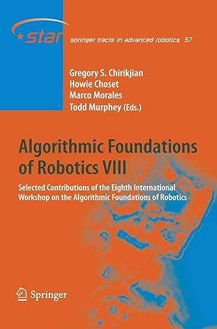 algorithmic foundations of robotics viii selected contributions of the eighth international workshop on the