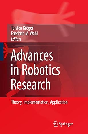 advances in robotics research theory implementation application 2009th edition torsten kroger ,friedrich wahl