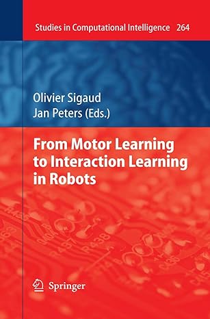 from motor learning to interaction learning in robots 2010th edition olivier sigaud ,jan peters 3642051804,