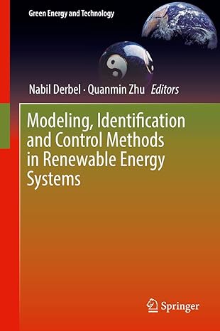 modeling identification and control methods in renewable energy systems 1st edition nabil derbel ,quanmin zhu