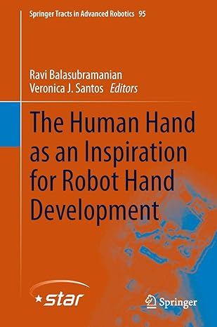 the human hand as an inspiration for robot hand development 2014th edition ravi balasubramanian ,veronica j
