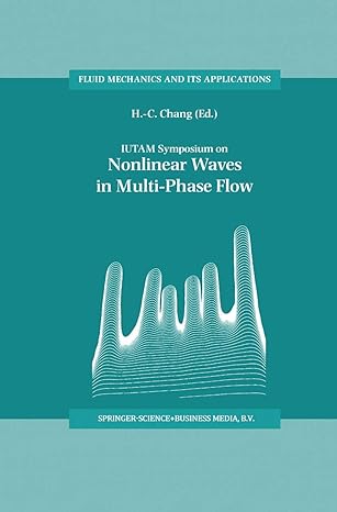 Iutam Symposium On Nonlinear Waves In Multi Phase Flow