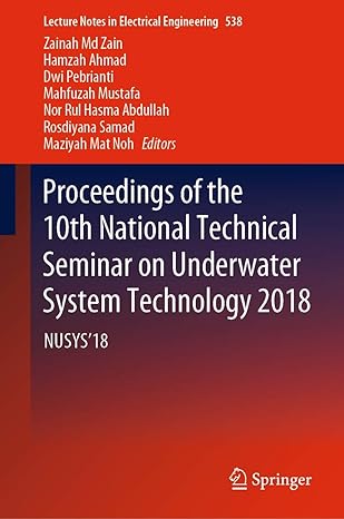 proceedings of the 10th national technical seminar on underwater system technology 2018 nusys18 1st edition