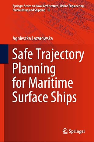 safe trajectory planning for maritime surface ships 1st edition agnieszka lazarowska 3030977145,