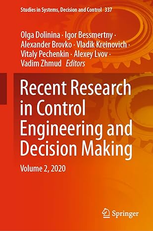 recent research in control engineering and decision making volume 2 2020 1st edition olga dolinina ,igor