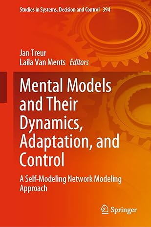 mental models and their dynamics adaptation and control a self modeling network modeling approach 1st edition