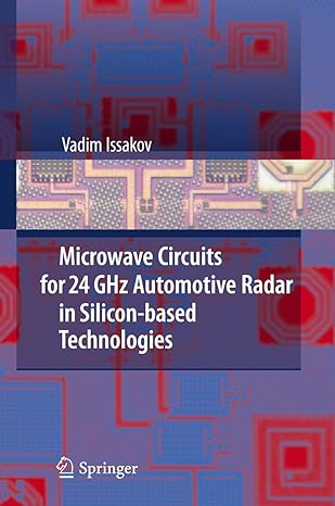 microwave circuits for 24 ghz automotive radar in silicon based technologies 2010th edition vadim issakov