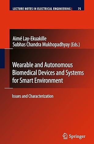 wearable and autonomous biomedical devices and systems for smart environment issues and characterization