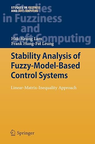 stability analysis of fuzzy model based control systems linear matrix inequality approach 2010th edition hak