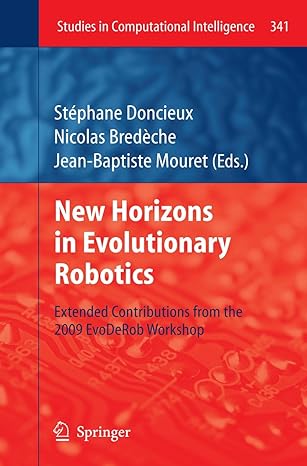 new horizons in evolutionary robotics extended contributions from the 2009 evoderob workshop 2011th edition