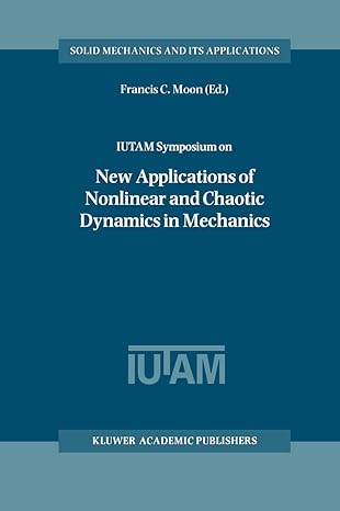 iutam symposium on new applications of nonlinear and chaotic dynamics in mechanics proceedings of the iutam