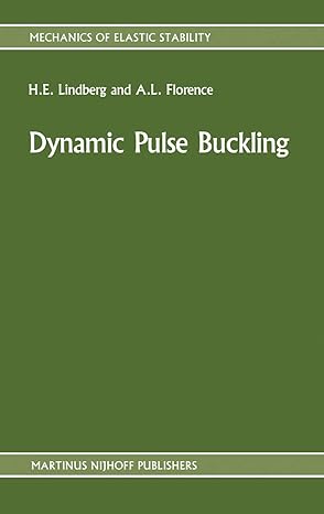 dynamic pulse buckling theory and experiment 1987th edition h e lindberg ,a l florence 9024735661,