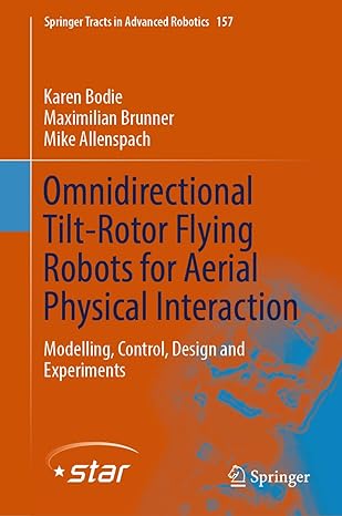 omnidirectional tilt rotor flying robots for aerial physical interaction modelling control design and