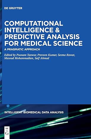 computational intelligence and predictive analysis for medical science a pragmatic approach 1st edition