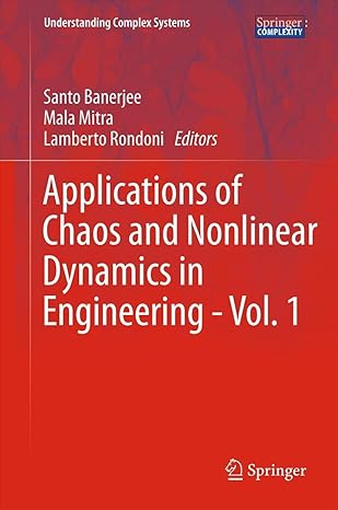 applications of chaos and nonlinear dynamics in engineering vol 1 2011th edition santo banerjee ,mala mitra