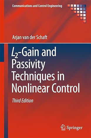 l2 gain and passivity techniques in nonlinear control 3rd edition schaft 3319499912, 978-3319499918