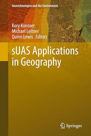 suas applications in geography 1st edition kory konsoer ,michael leitner ,quinn lewis 303101975x,