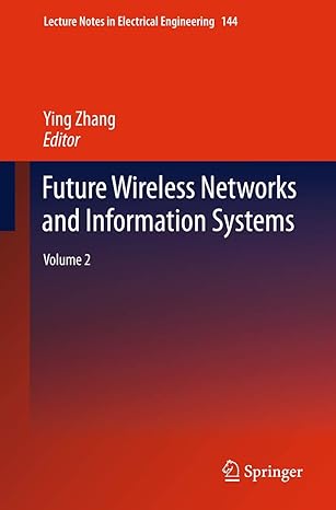 future wireless networks and information systems volume 2 2012th edition ying zhang 3642273254, 978-3642273254