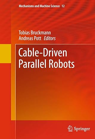 cable driven parallel robots 2013th edition tobias bruckmann ,andreas pott 3642319874, 978-3642319877