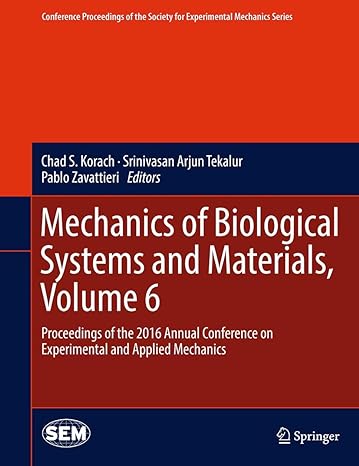 mechanics of biological systems and materials volume 6 proceedings of the 2016 annual conference on