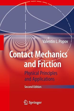 contact mechanics and friction physical principles and applications 2nd edition valentin l popov 3662530805,