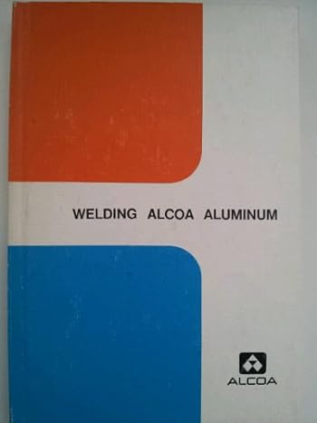 welding alcoa aluminum revised edition ltd pacific metals company b000t8dk28