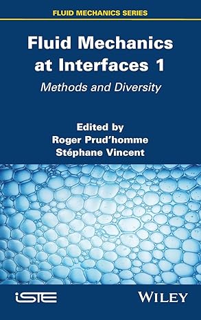 fluid mechanics at interfaces 1 methods and diversity 1st edition roger prudhomme ,stephane vincent