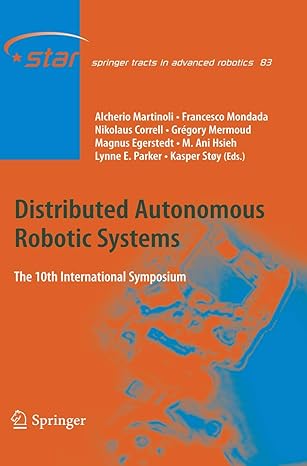 distributed autonomous robotic systems the 10th international symposium 2013th edition alcherio martinoli