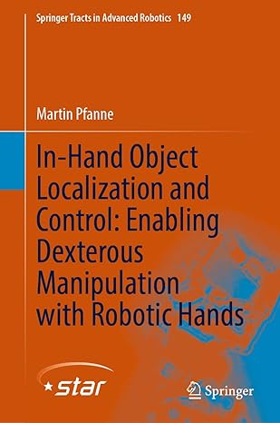 in hand object localization and control enabling dexterous manipulation with robotic hands 1st edition martin