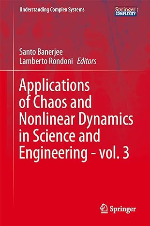 applications of chaos and nonlinear dynamics in science and engineering vol 3 2013th edition santo banerjee