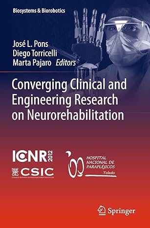 converging clinical and engineering research on neurorehabilitation 2013th edition jose l pons ,diego