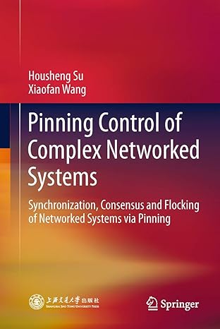 pinning control of complex networked systems synchronization consensus and flocking of networked systems via