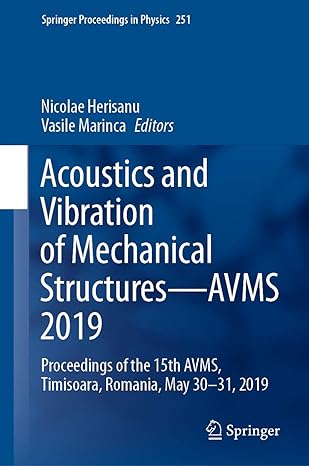 acoustics and vibration of mechanical structures avms 2019 proceedings of the 15th avms timisoara romania may