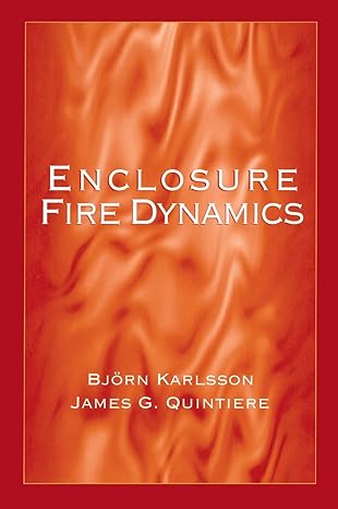 enclosure fire dynamics 1st edition bjorn karlsson ,james quintiere 0849313007, 978-0849313004