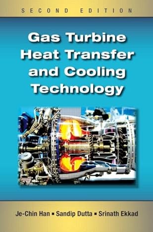 gas turbine heat transfer and cooling technology 2nd edition je chin han ,sandip dutta ,srinath ekkad
