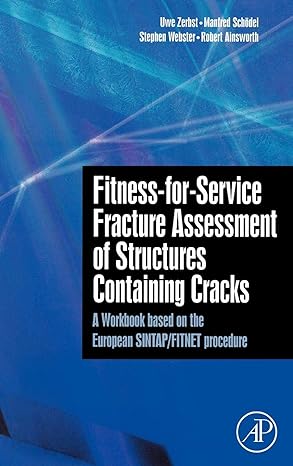 fitness for service fracture assessment of structures containing cracks a workbook based on the european
