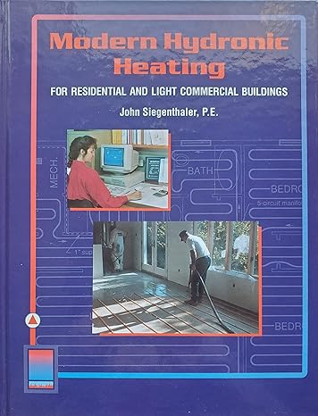 modern hydronic heating for residential and light commercial buildings 1st edition john siegenthaler