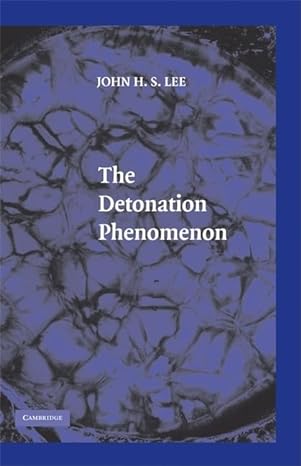 the detonation phenomenon 1st edition john h s lee 0521897238, 978-0521897235