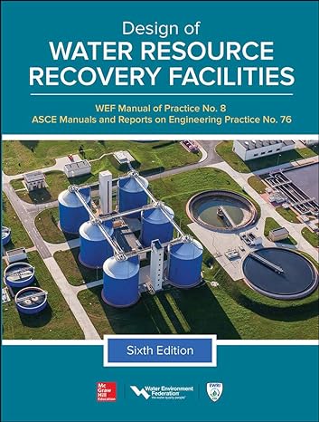 design of water resource recovery facilities manual of practice no 8 6th edition water environment federation