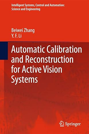 automatic calibration and reconstruction for active vision systems 2012th edition beiwei zhang ,y f li