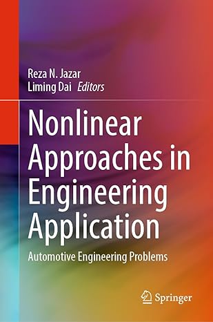 nonlinear approaches in engineering application automotive engineering problems 1st edition reza n jazar