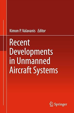 recent developments in unmanned aircraft systems 2012th edition kimon p valavanis 9400730322, 978-9400730328